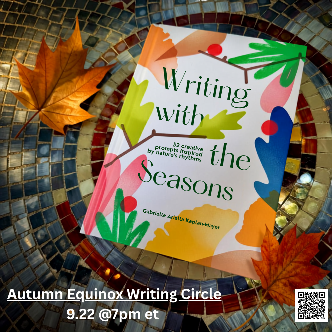 Book cover for Writing with the Seasons by Gabrielle Ariella Kaplan-Mayer displayed on a mosaic table with autumn leaves, featuring event text for the Autumn Equinox Writing Circle on 9.22 at 7pm ET.